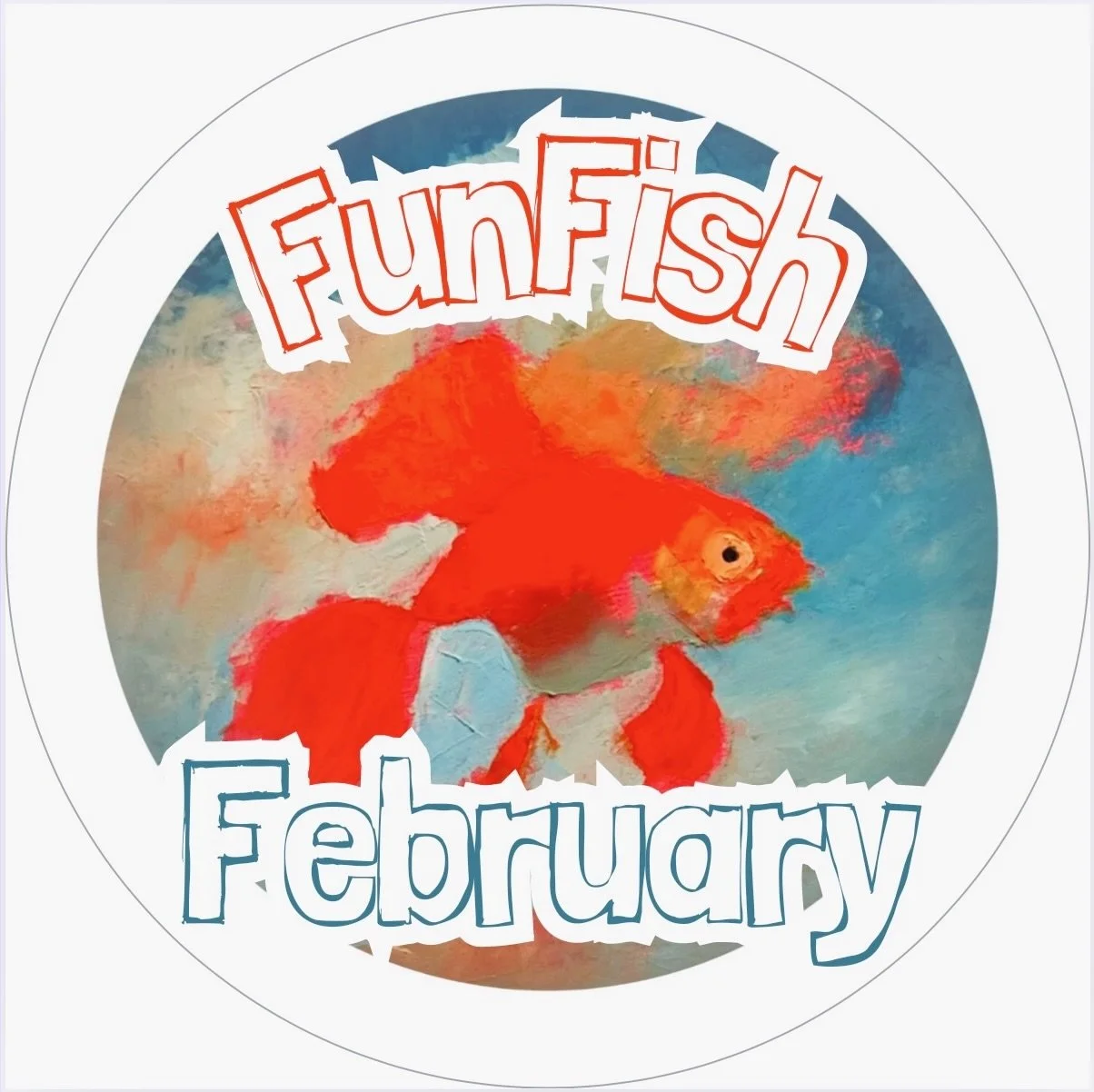 Colorful circular graphic with a red and orange fish in the center and the words 'Fun Fish' at the top and 'February' at the bottom.