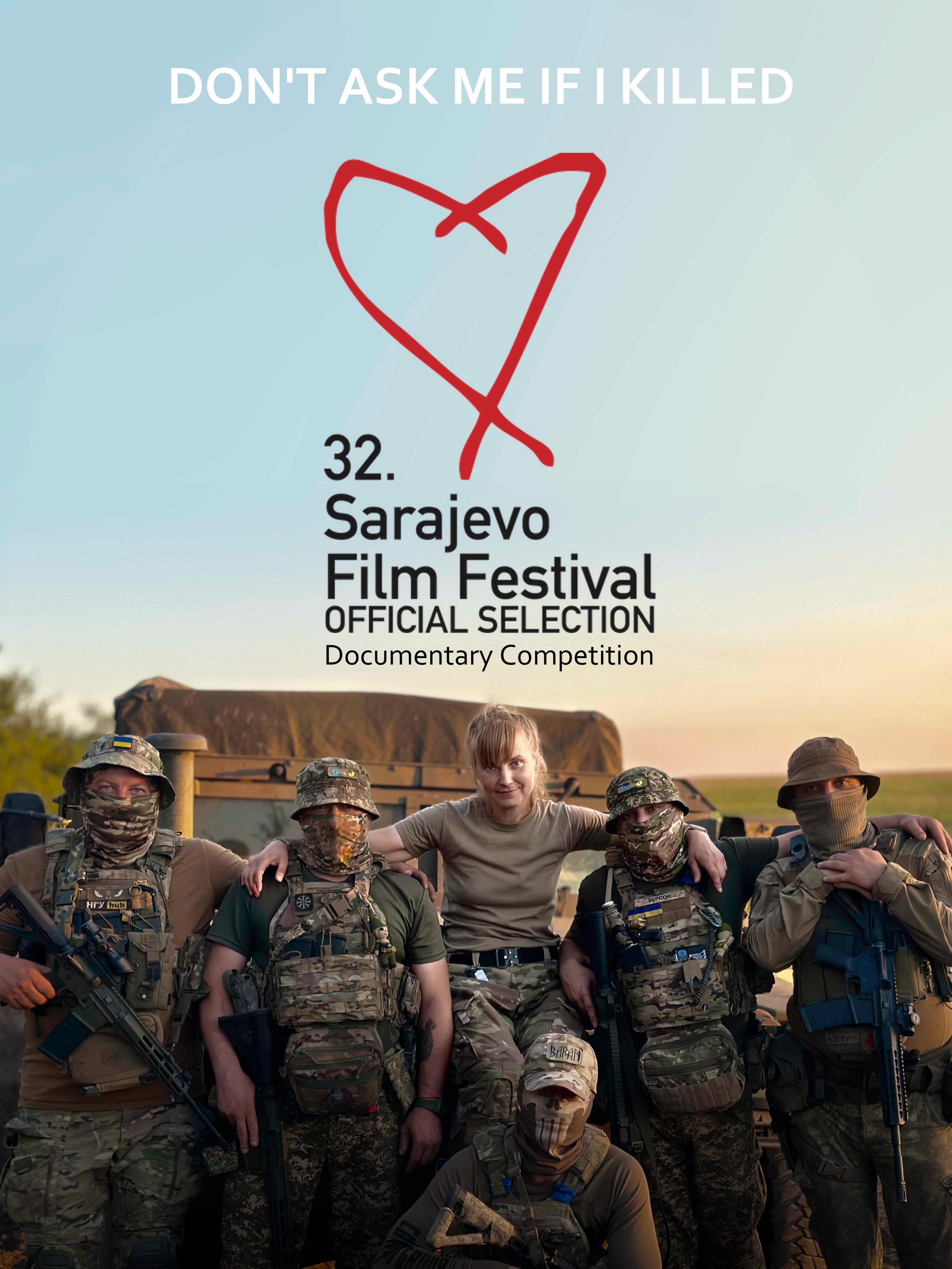 Excited to announce our international premiere THIS WEEK of Helena Maksyom&rsquo;s &ldquo;Don&rsquo;t Ask Me If I Killed&rdquo;. Come and see it in the Documentary Competition section at Sarajevo Film Festival on 15.8.2026 at 19:00, and 16.8., 12:30!