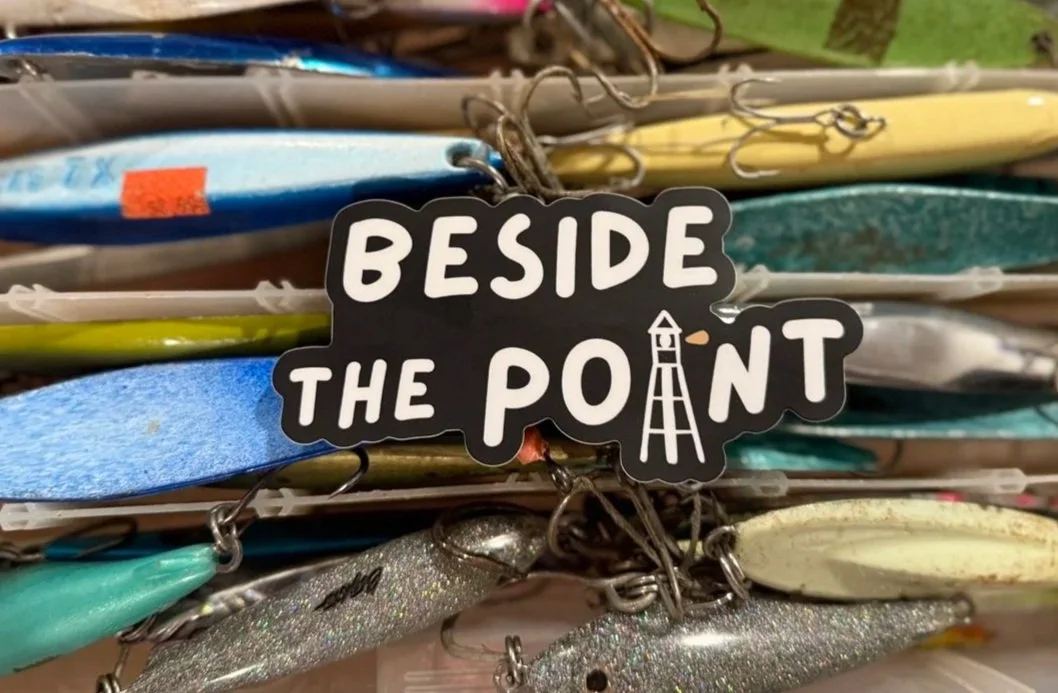 Beside The Point sticker on fishing tackle