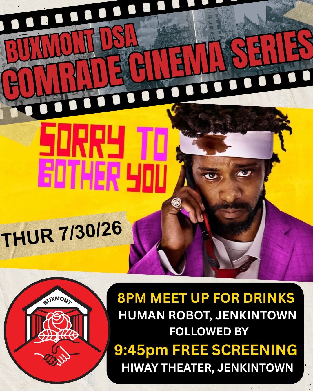 On July 30th we'll be having our next Comrade Cinema Series in conjunction with Art House Theater Day - a special FREE screening of Boots Riley's 2018 dark comedy socialist film, Sorry To Bother You at the @hiwaytheater in Jenkintown. Grab your free 