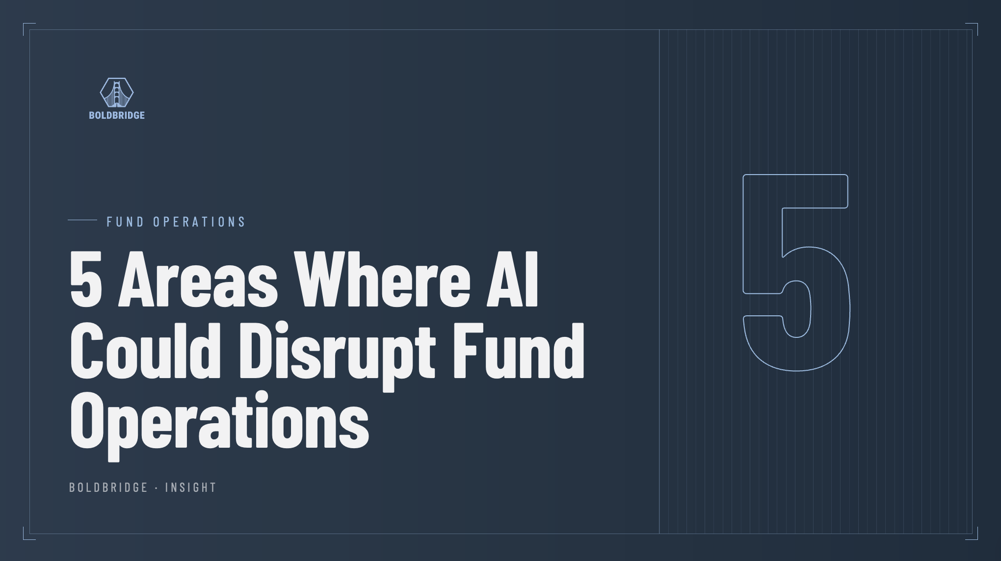 5 Areas Where AI Could Disrupt Fund Operations&nbsp;&nbsp;