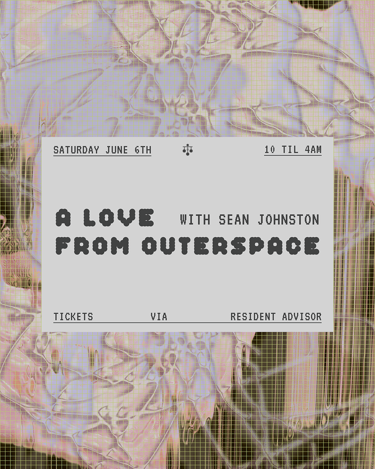SATURDAY, JUNE 6th
A LOVE FROM OUTER SPACE with SEAN JOHNSTON