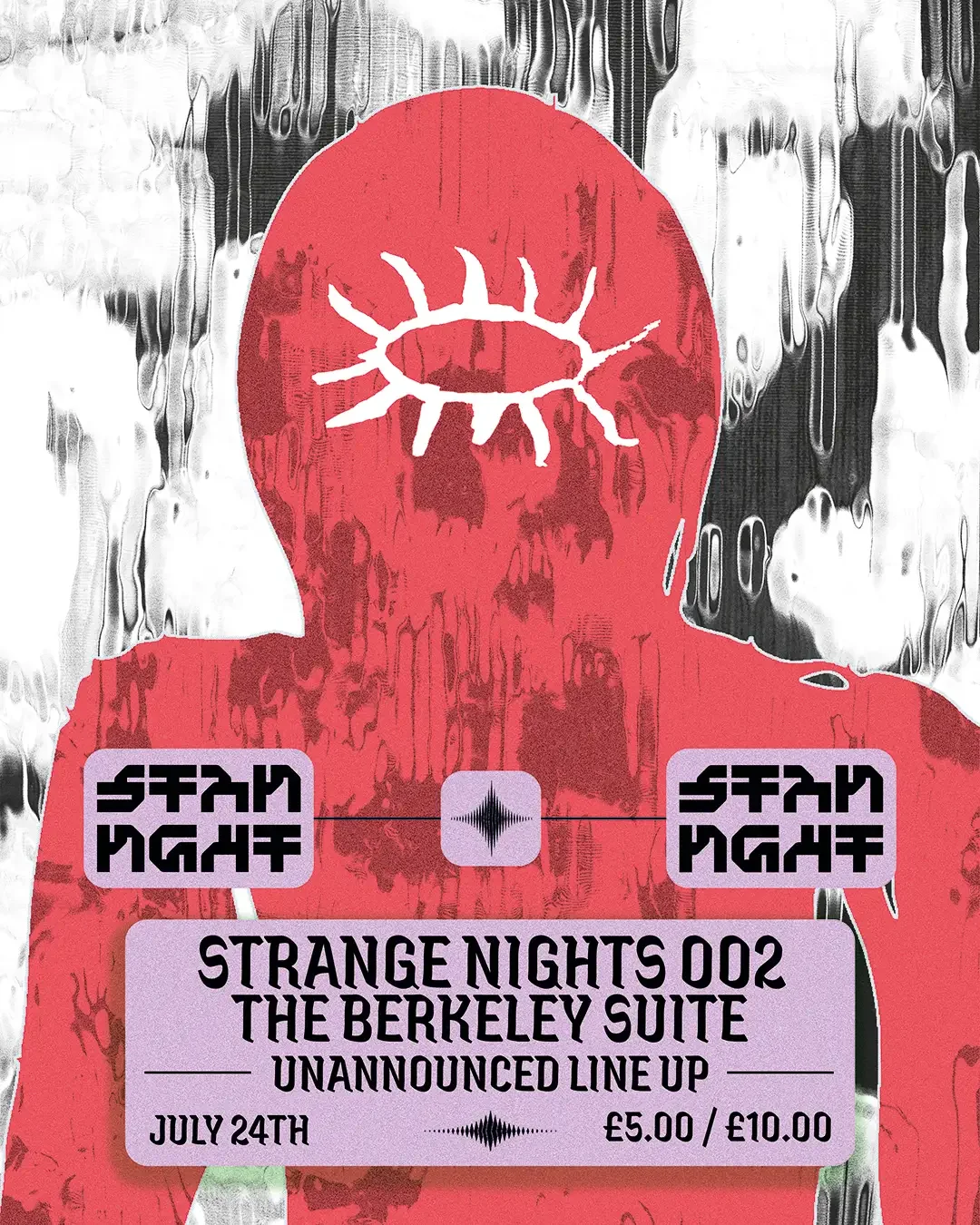 FRIDAY, JULY 24th
STRANGE NIGHTS 002