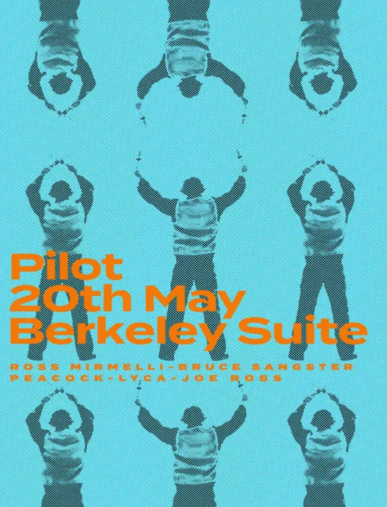Wednesday, May 20th
PILOT