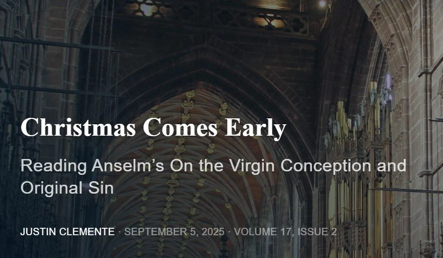 The image shows the interior of a church with Gothic architecture, including pointed arches and decorative chandeliers. Overlaid text reads 'Christmas Comes Early: Reading Anselm's On the Virgin Conception and Original Sin' by Justin Clemente, dated 