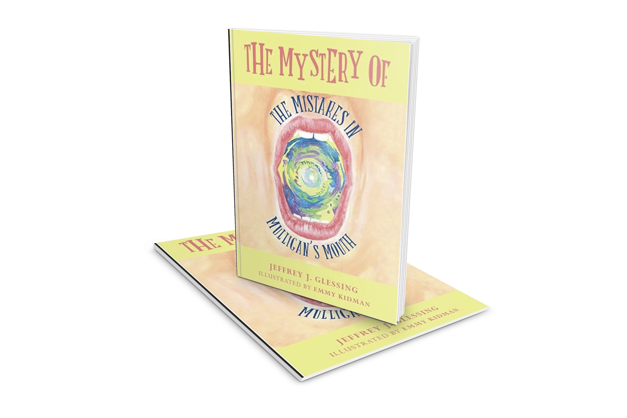 Book titled 'The Mystery of the Mistakes in Mullican's Mouth' by Jeffrey J. Glessing, illustrated by Emmy Kidman, with a cover depicting a mouth with a swirl inside.