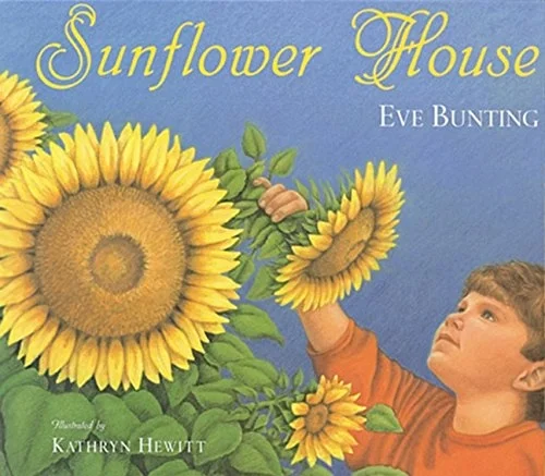 Story time 8/14 Sunflower House by Eve Bunting