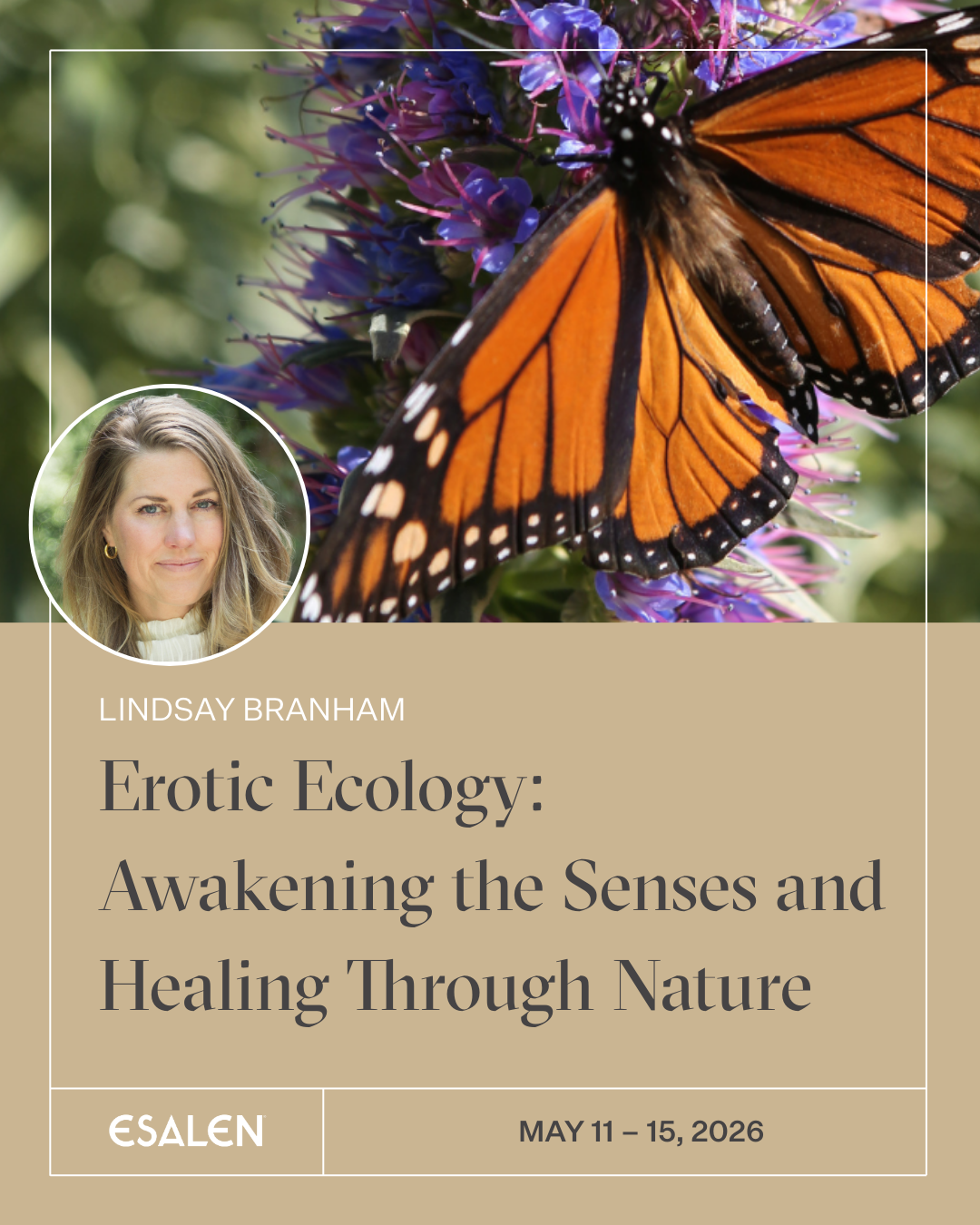 Close-up of a monarch butterfly perched on purple and pink flowers, with a woman with blonde hair and blue eyes in a circular inset on the bottom left corner, and text about an event titled "Erotic Ecology: Awakening the Senses and Healing Through Na