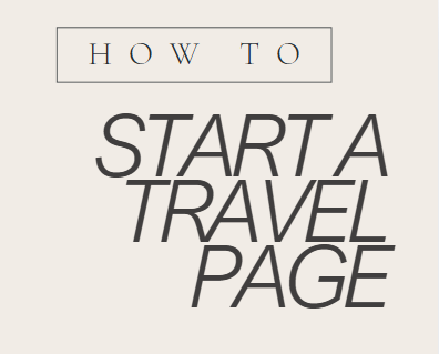 How to start a Travel Page