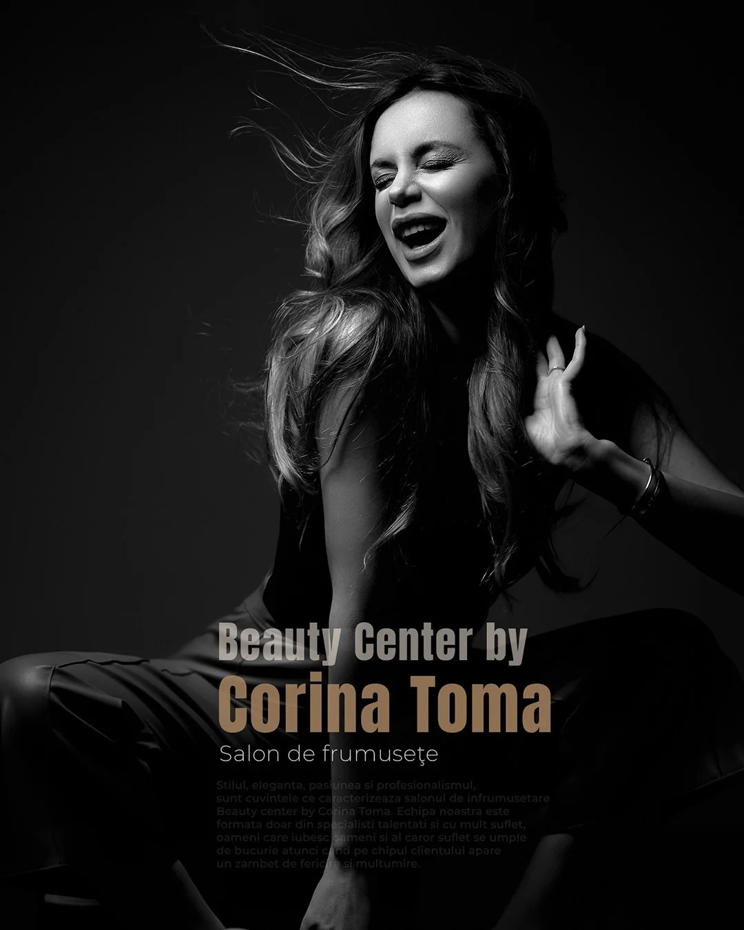 Black and white photo of a woman with long hair, smiling and posing with one hand near her face. Promotional text overlay for Beauty Center by Corina Toma, a beauty salon.