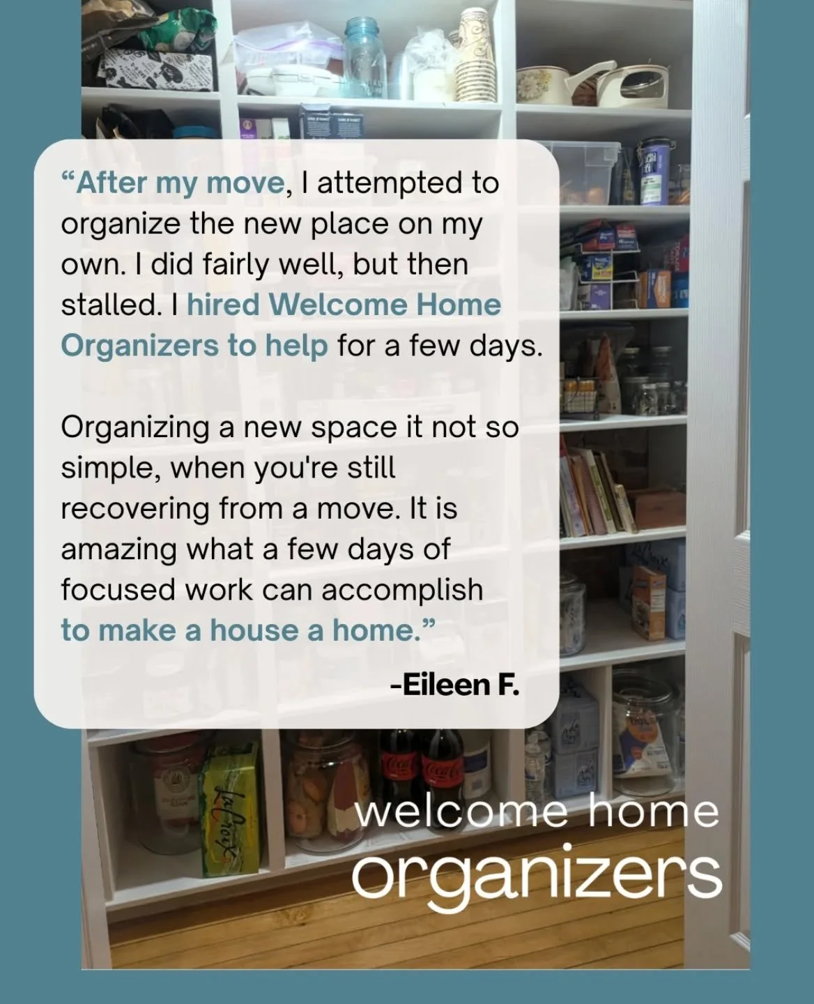 Working with Eileen was a dream! She hired Welcome Home Organizers after her move to help her feel settled. We love this quote from her where she says that after a few days with us, we helped her "make a house a home."

#welcomehomeorganize