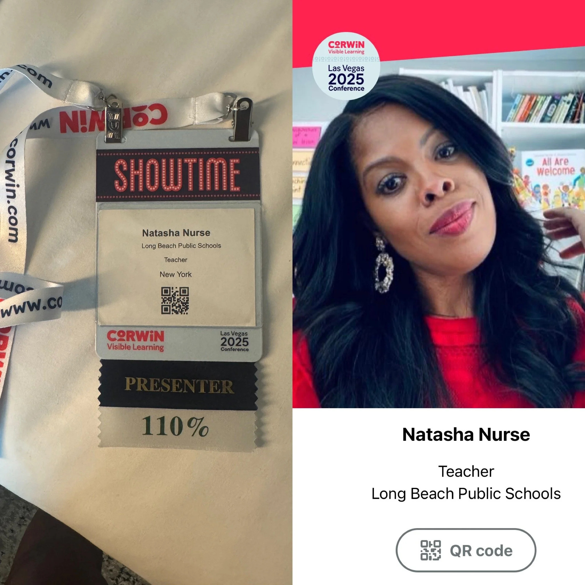 Event badge for Natasha Nurse, a teacher at Long Beach Public Schools, with a 'SHOWTIME' label on top and a QR code at the bottom. The badge indicates the event is the 2025 Conference in Las Vegas by Corwin Visible Learning. There is also a photo of Natasha Nurse, a woman with long dark hair, wearing earrings and a red top, at the event.