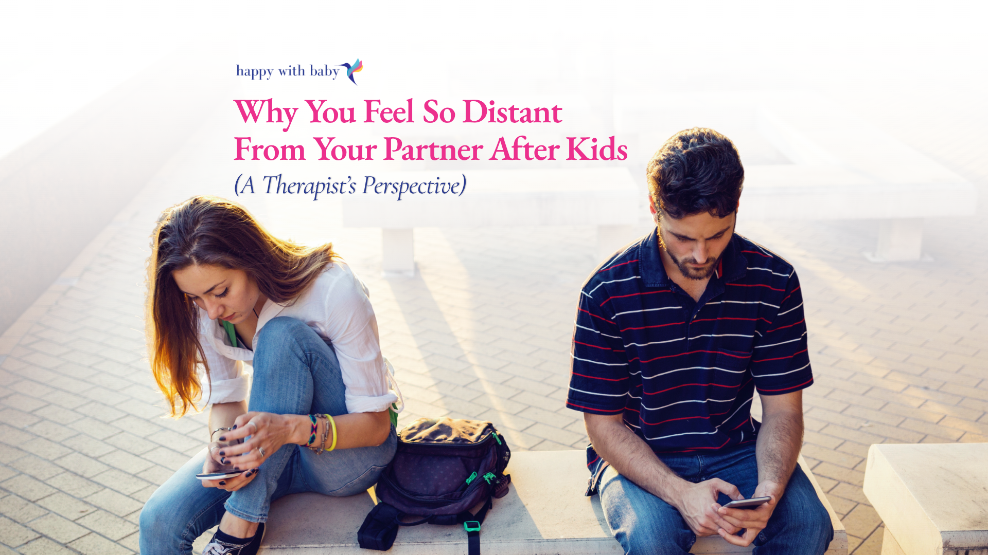 Why You Feel So Distant From Your Partner After Kids (A Therapist’s Perspective)