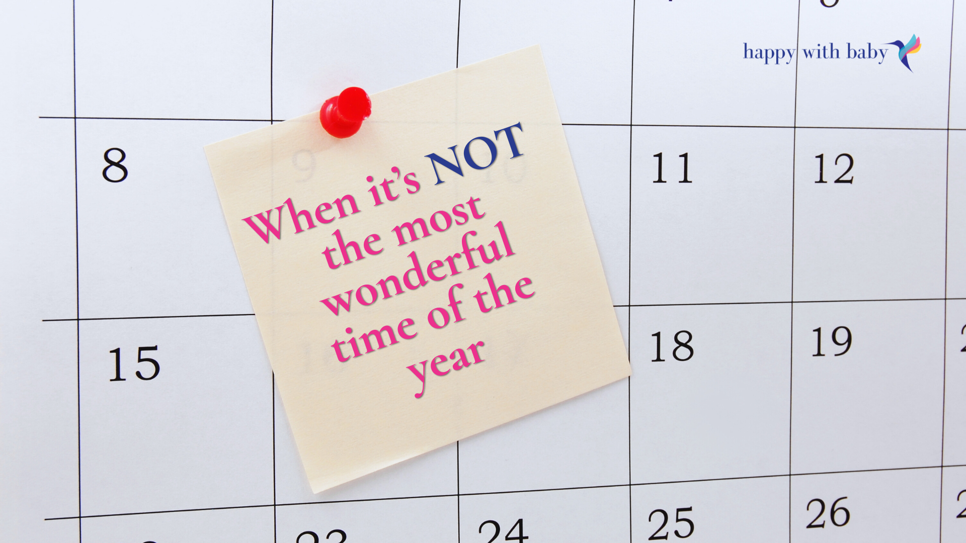 When it’s not the most wonderful time of the year
