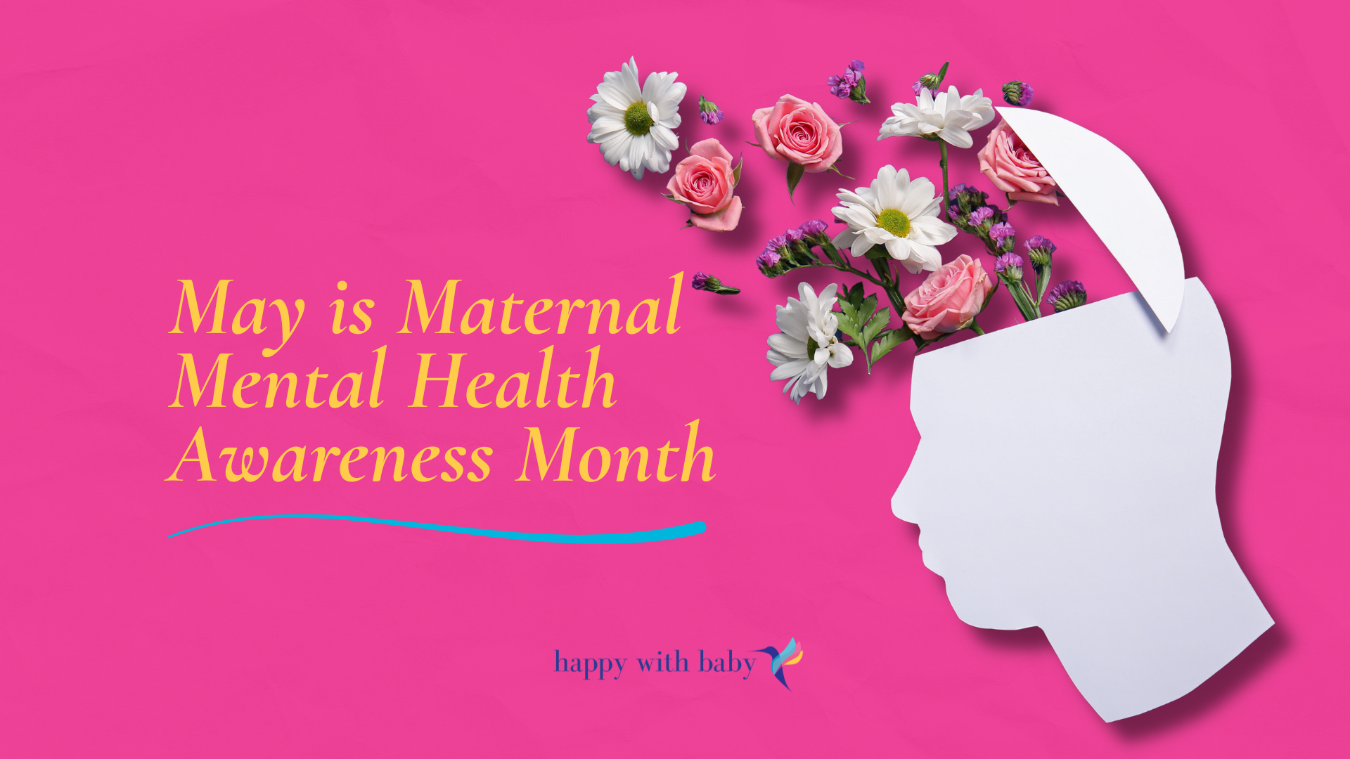 May is Maternal Mental Health Awareness Month