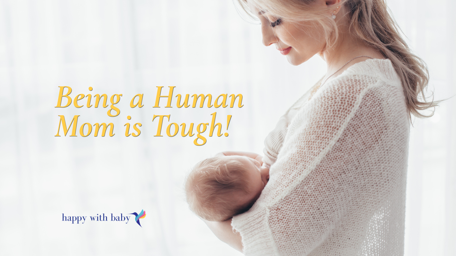 Being a Human Mom is Tough!