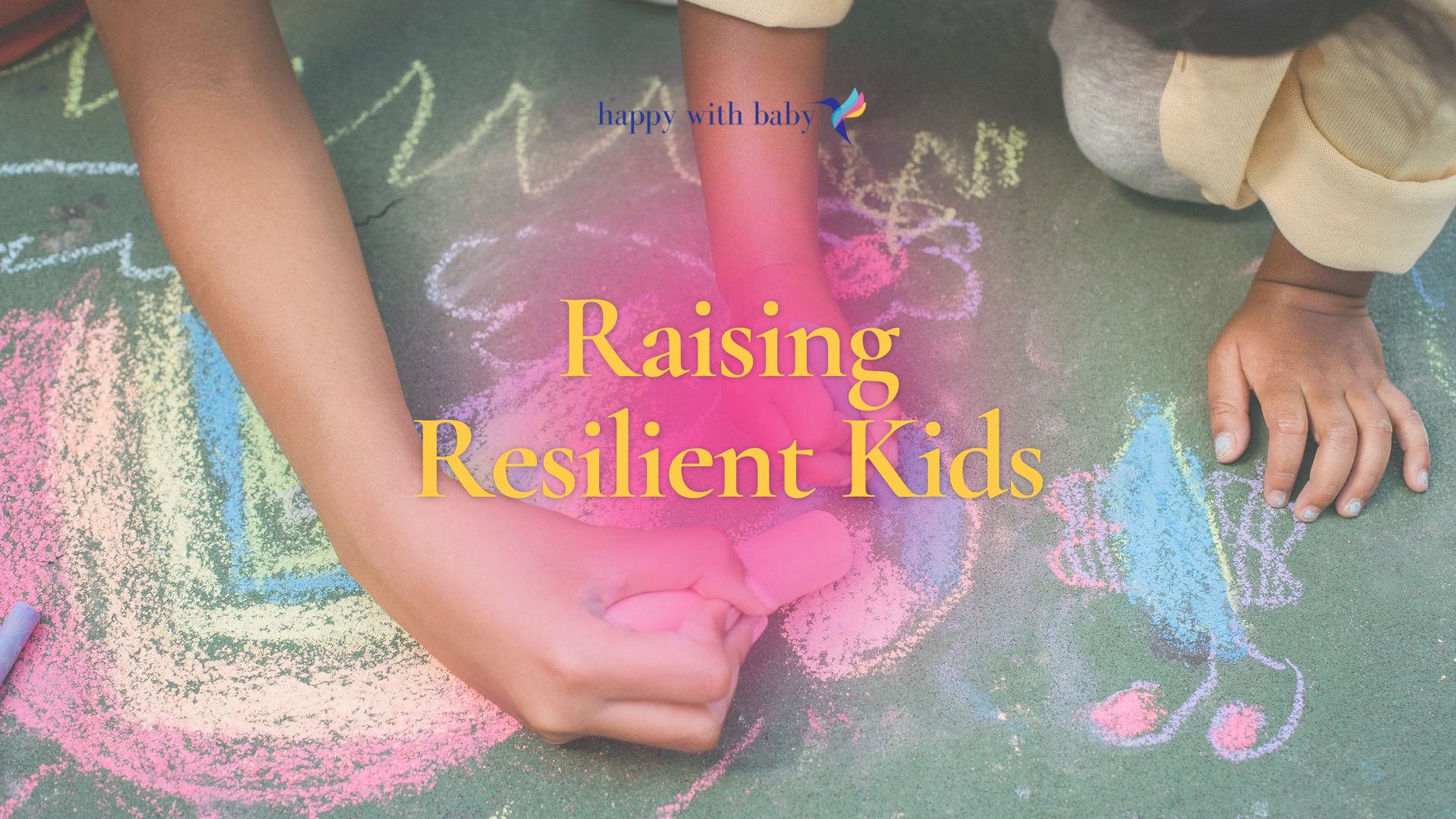 Raising Resilient Kids