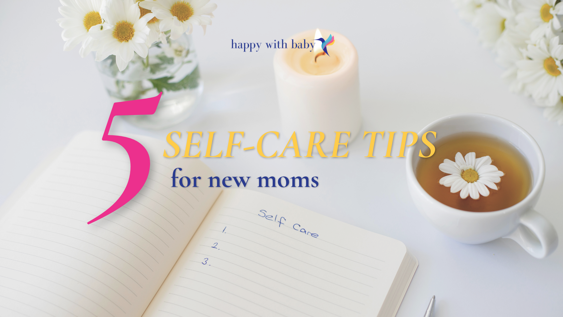 5 Self-Care Tips for New Moms