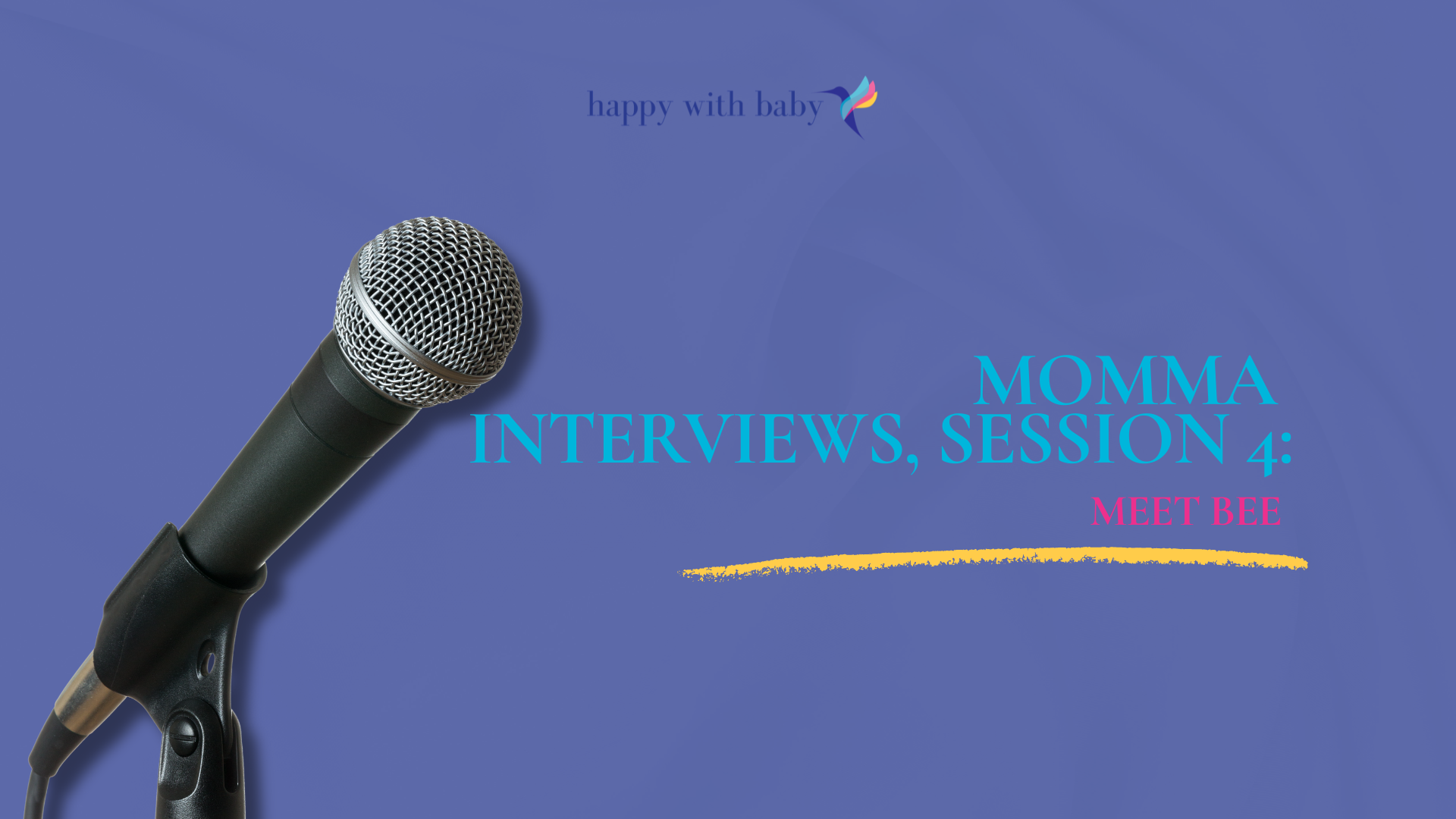 Momma Interviews, Session 4: Meet Bee