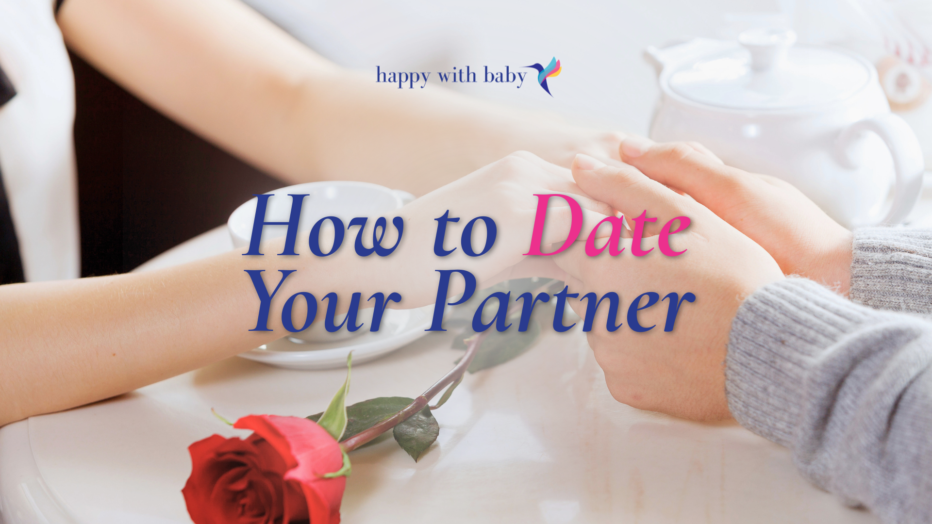 Video Quick Tip: How to Date Your Partner