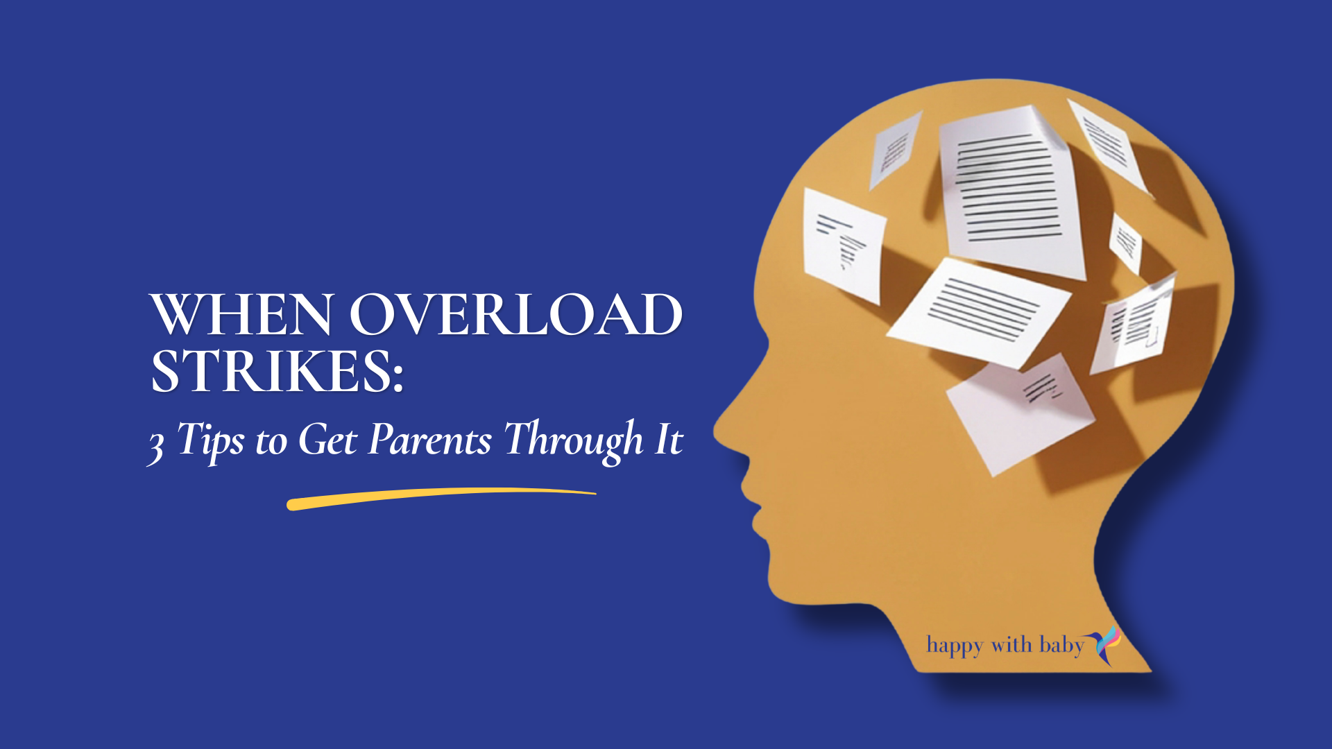 When Overload Strikes:  3 Tips to Get Parents Through It