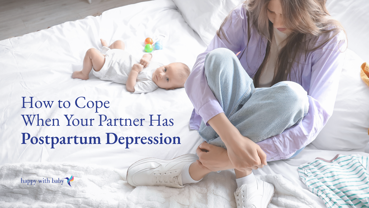 How to Cope When Your Partner Has Postpartum Depression