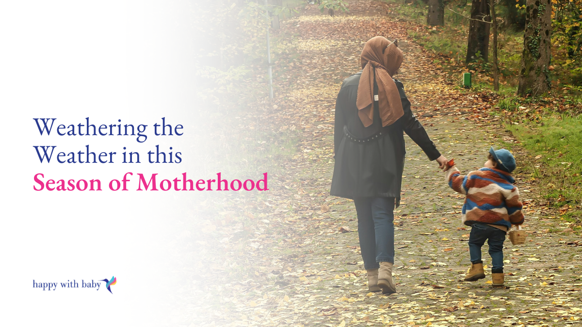 Weathering the Weather in this Season of Motherhood