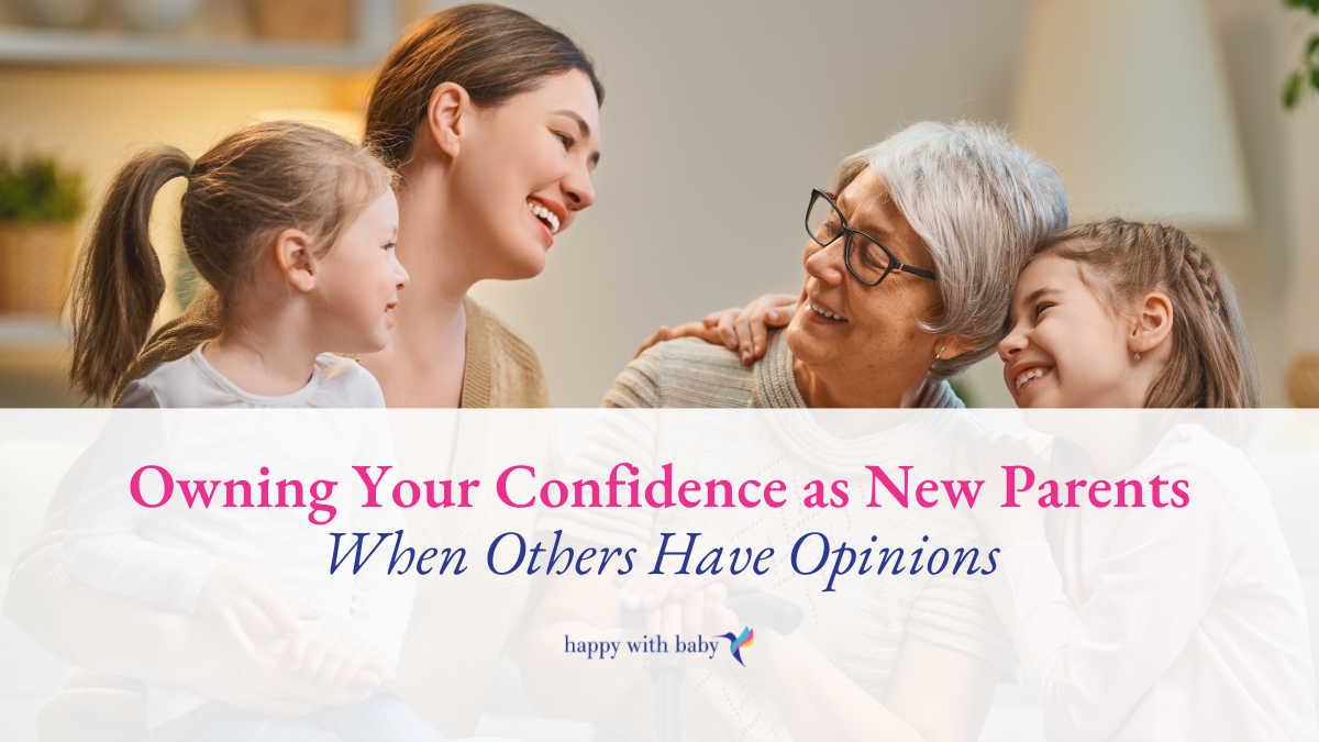 Owning Your Confidence as New Parents When Others Have Opinions