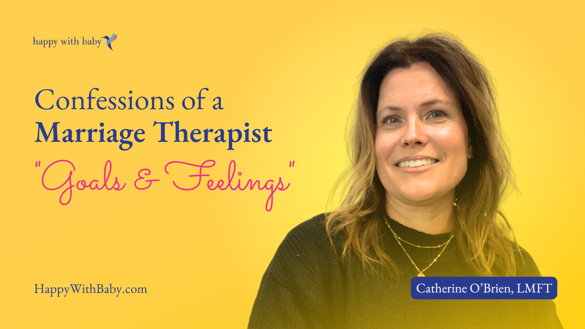 Video: Confessions of a Marriage Therapist "Goals & Feelings"
