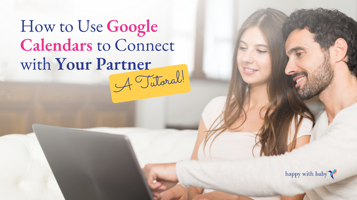 How to Use Google Calendars to Connect with Your Partner