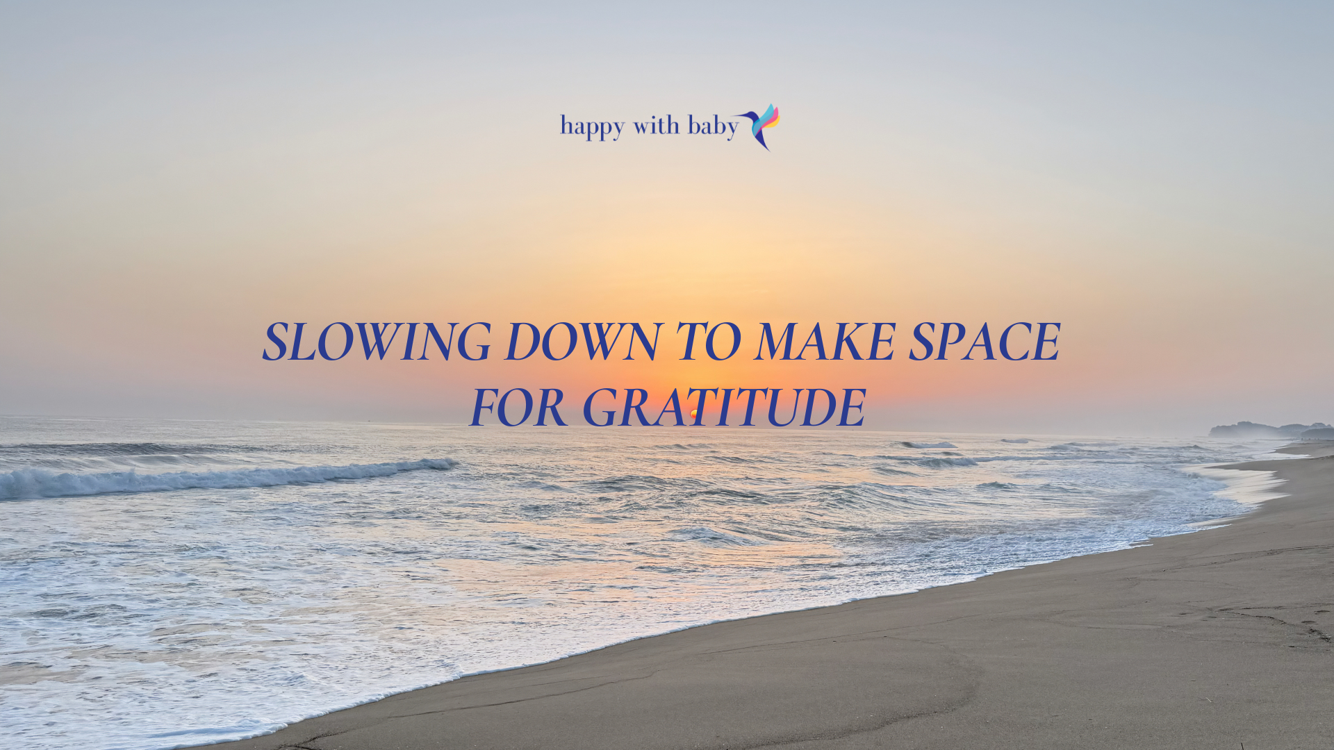 Slowing Down to Make Space for Gratitude