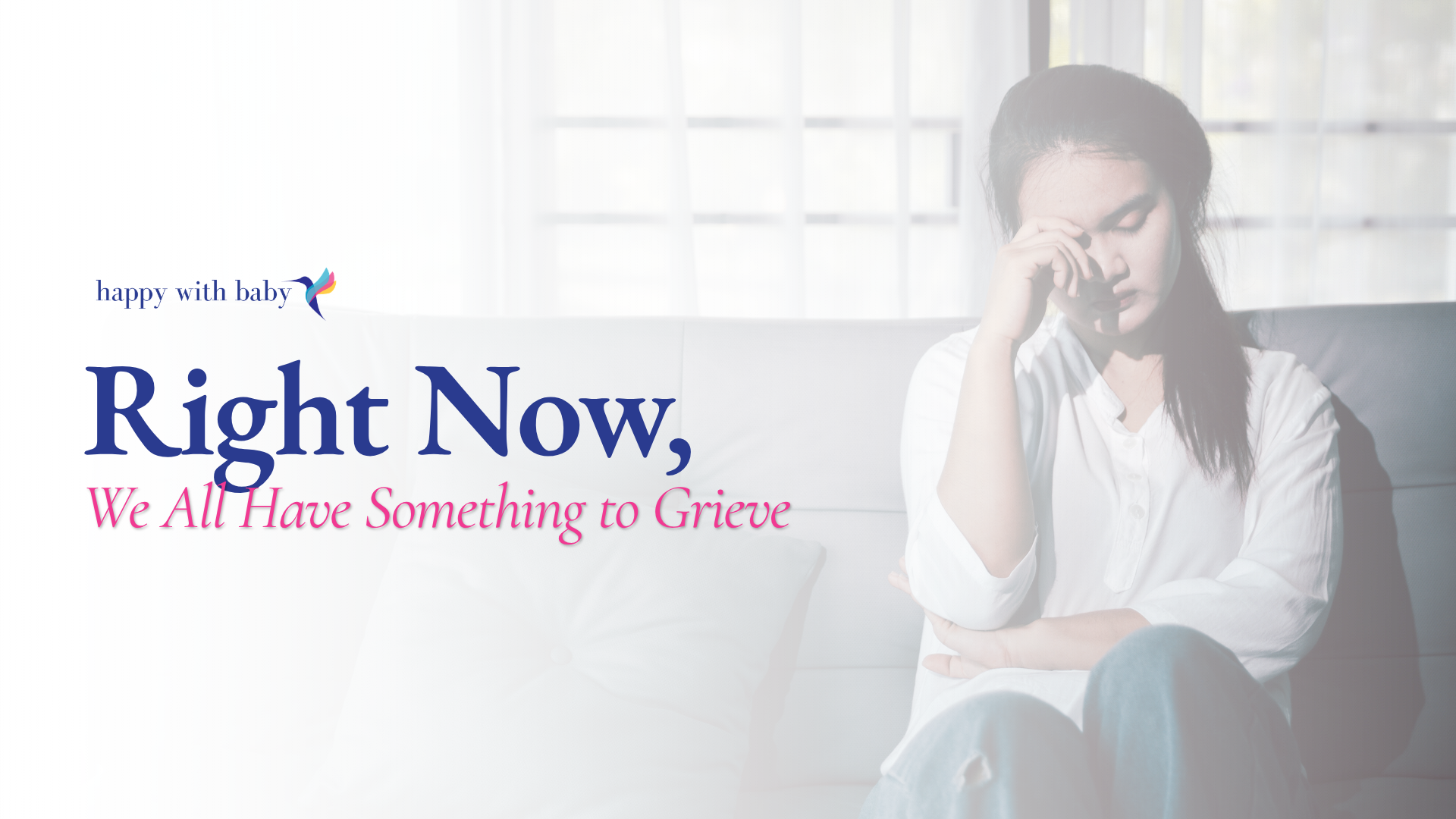Right Now, We All Have Something to Grieve