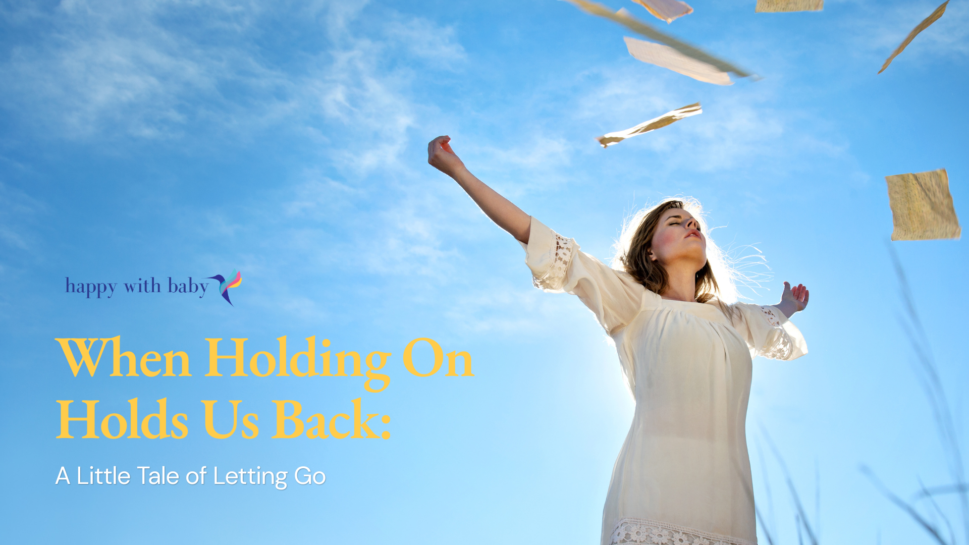 When Holding On Holds Us Back: A Little Tale of Letting Go