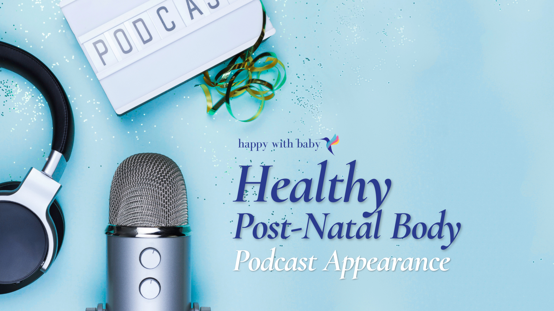 Healthy Post-natal Body Podcast Appearance