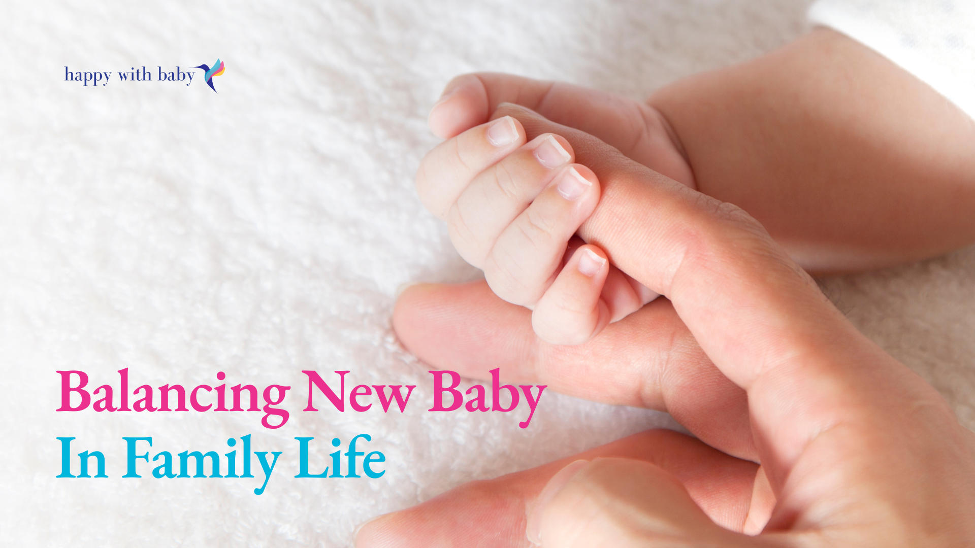 Balancing New Baby In Family Life