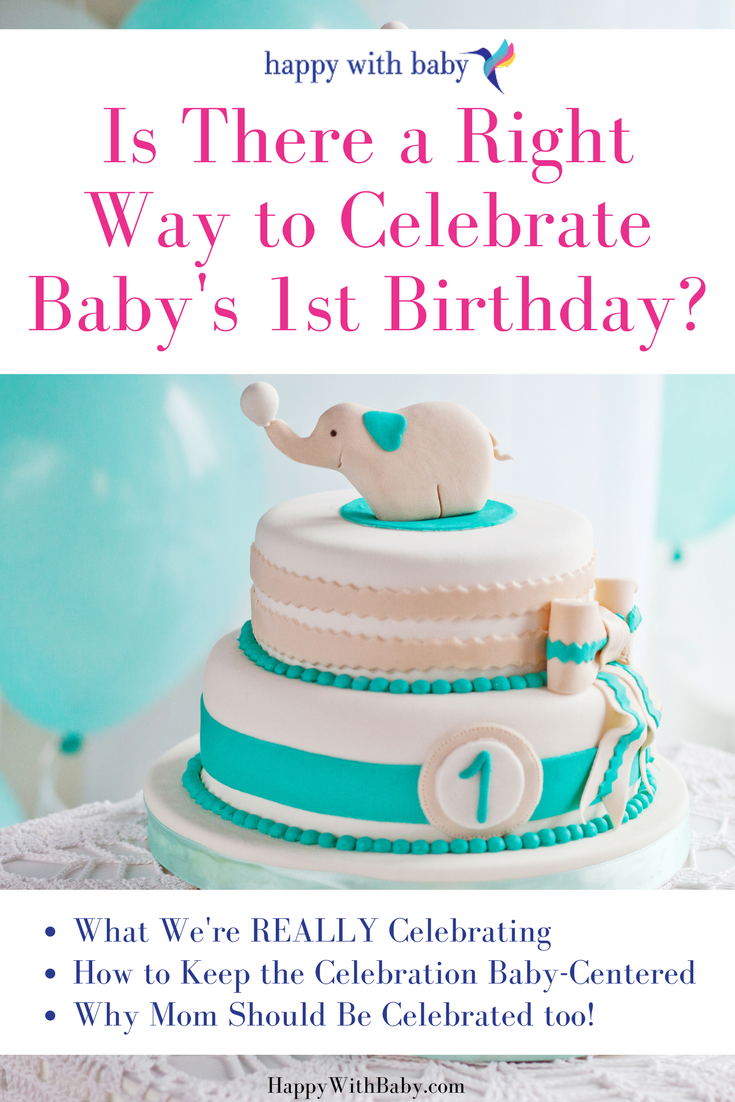 Is There a Right Way to Celebrate Baby's First Birthday?