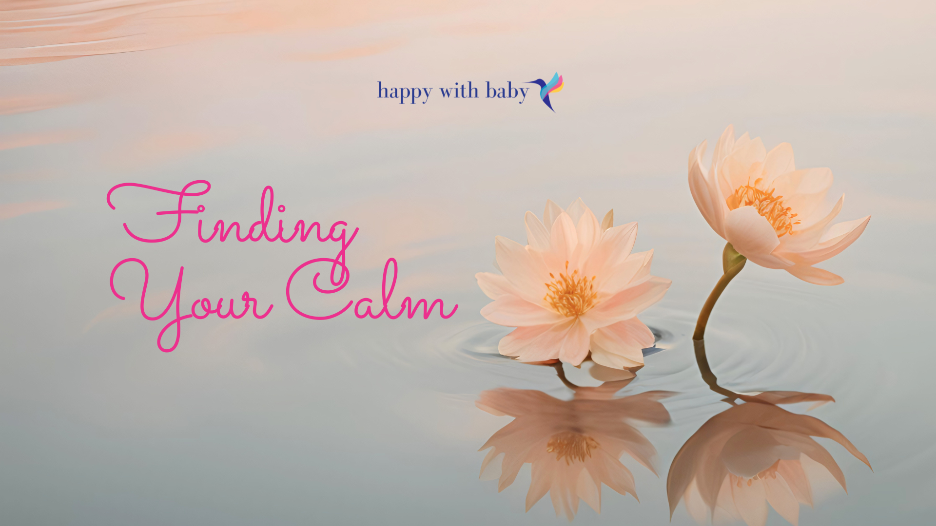 Finding Your Calm