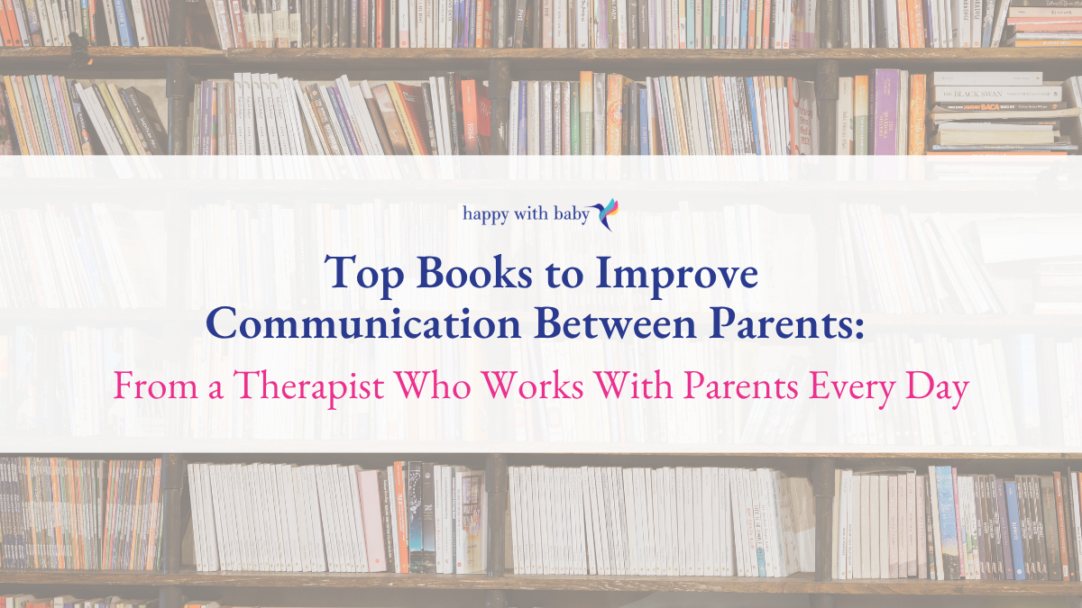 Top Books to Improve Communication Between Parents