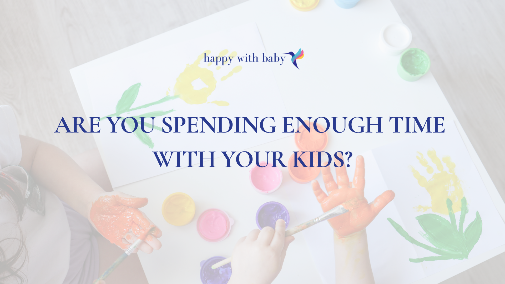 Are You Spending Enough Time with Your Kids?