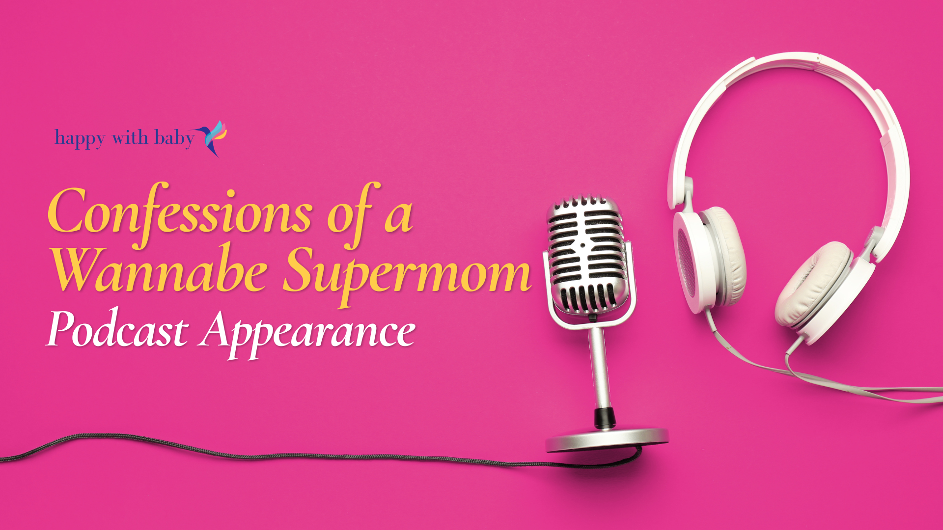 Confessions of a Wannabe Supermom Podcast Appearance