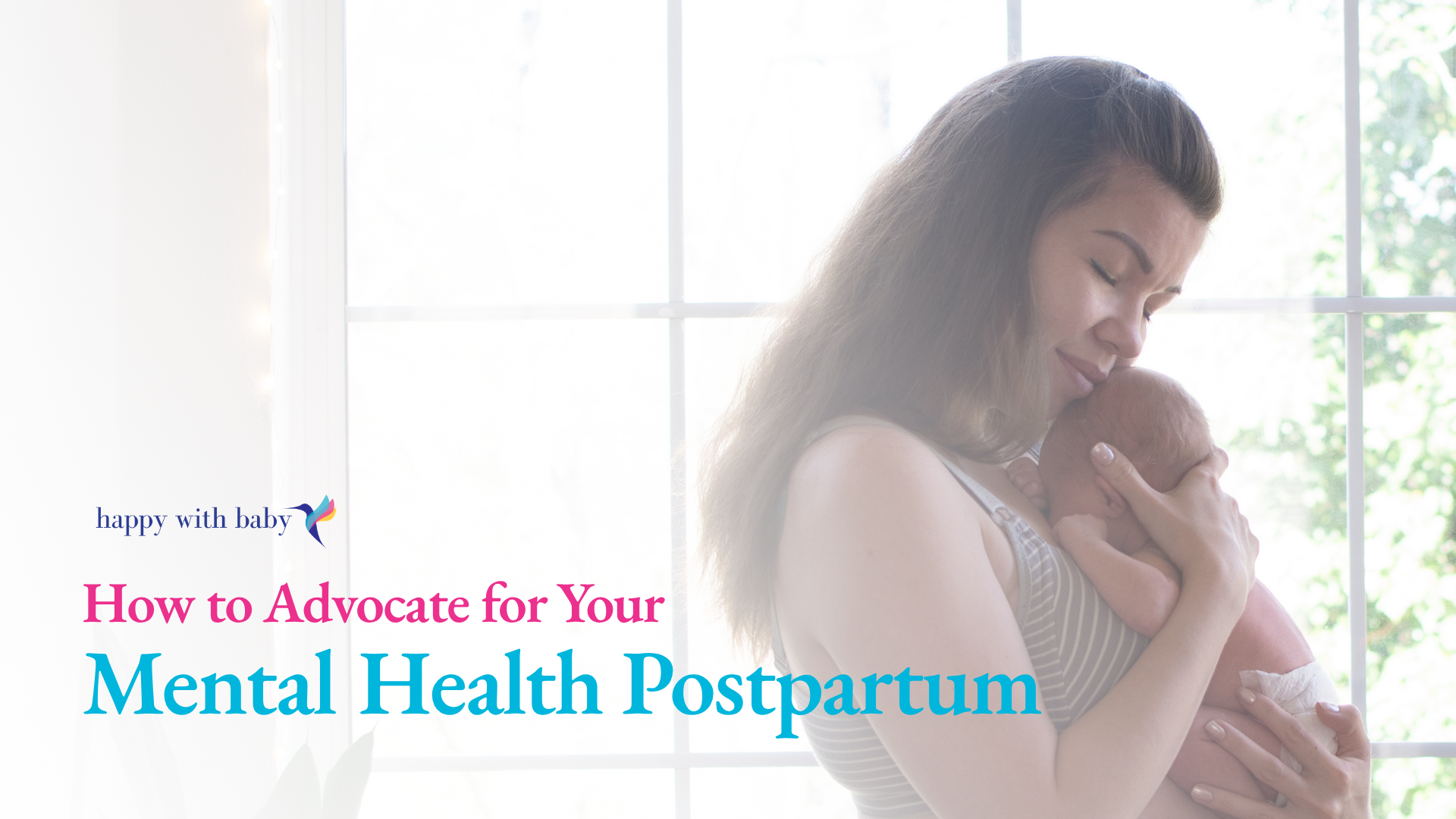 How to Advocate for Your Mental Health Postpartum
