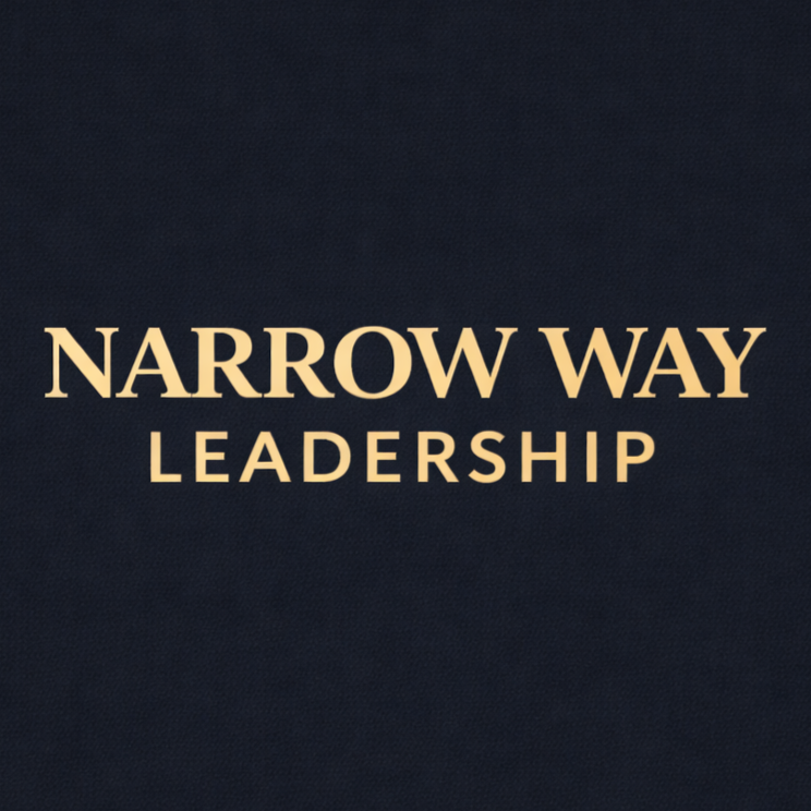 Narrow Way Leadership