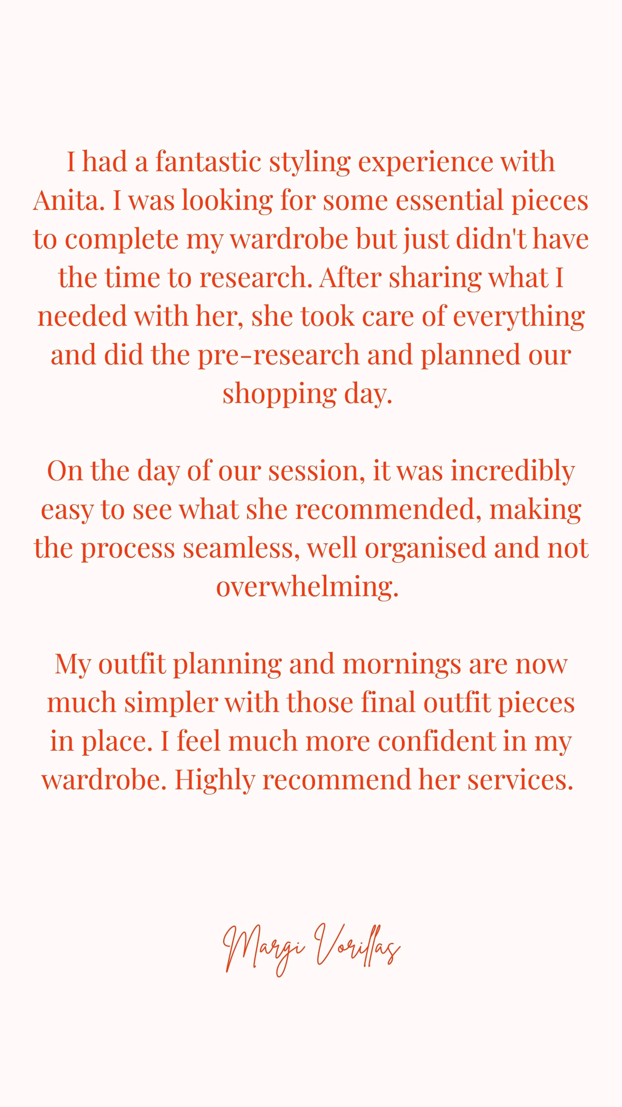 Testimonial quote about styling experience and wardrobe planning, attributed to Margi Vorilas, with no visual elements or people shown.