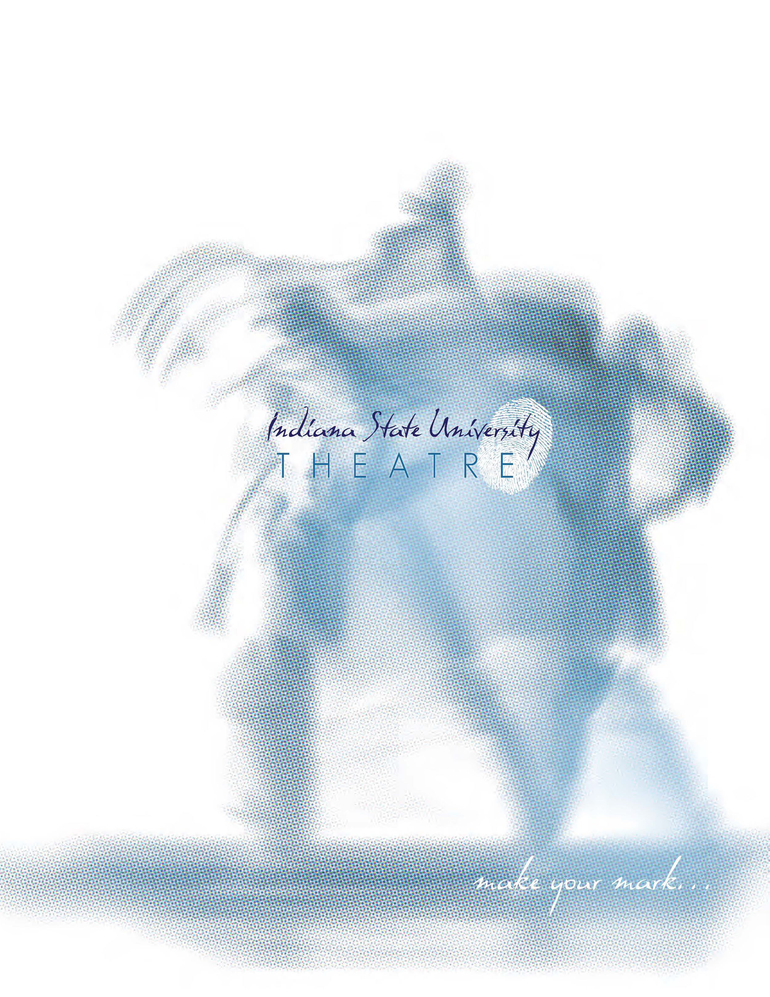 Poster for Indiana State University Theatre featuring a stylized, dotted illustration of a lion's face with text 'Indiana State University Theatre' and the phrase 'make your mark...'