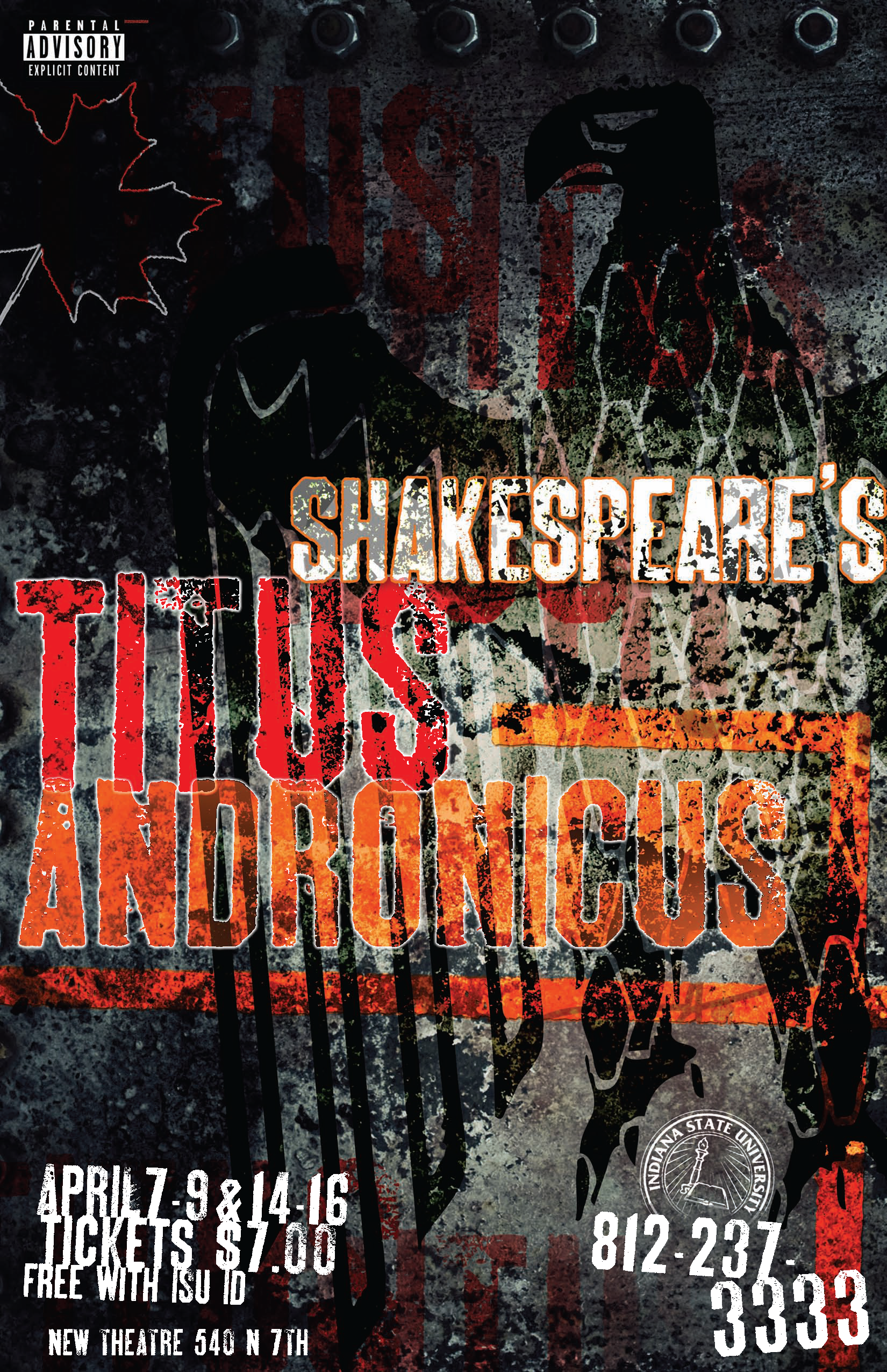 Poster for Indiana State University featuring a dark, grunge background with a figure holding strings, and text promoting Shakespeare's Titus Andronicus play on April 7, 9, 14, and 16. Ticket price is $1.00, free with ISU ID. Location: New Theatre, 5