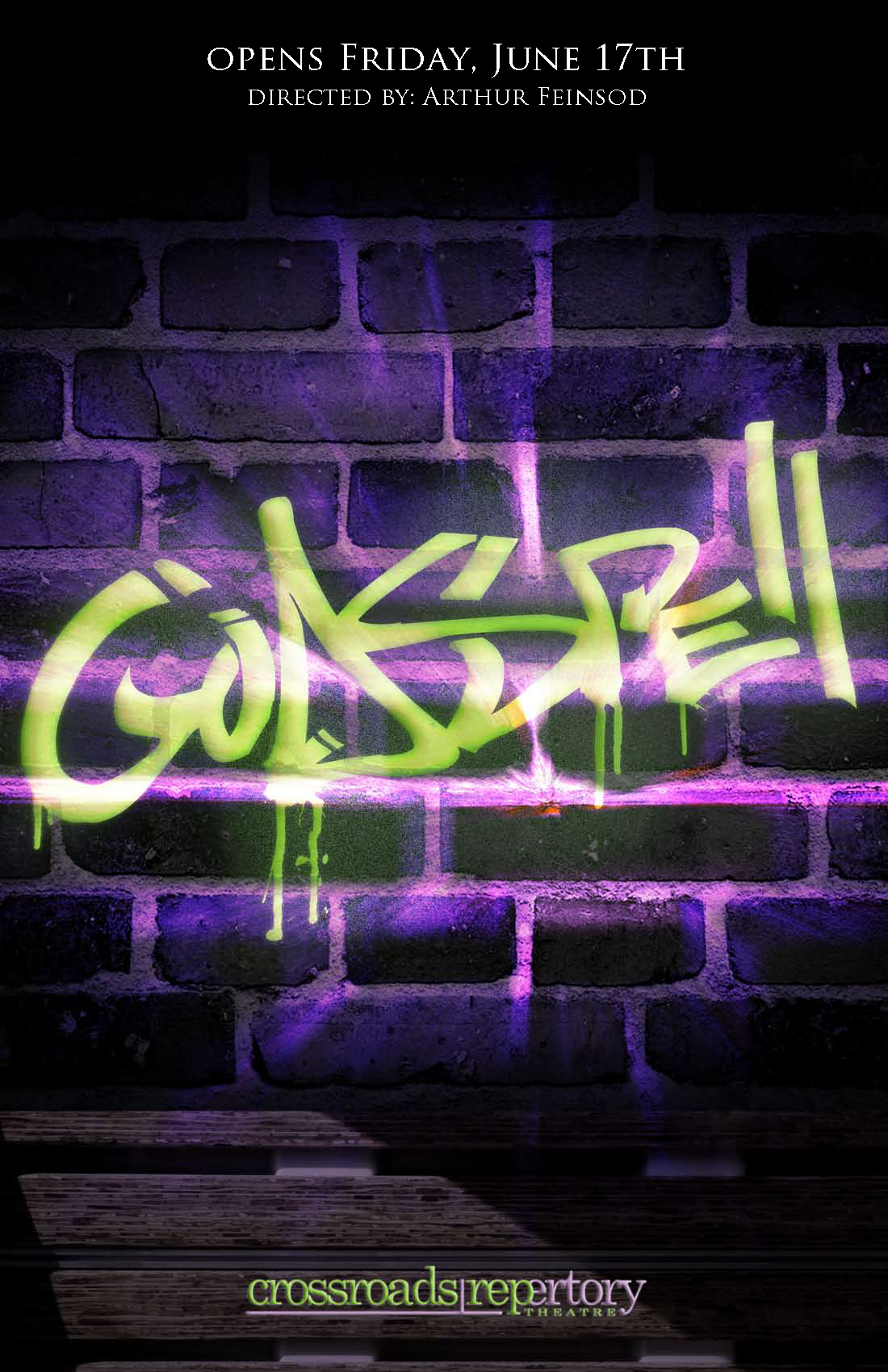 Poster for Crossroads Repertory Theatre, featuring a neon graffiti-style logo on a brick wall background, with opening date June 17th and directed by Arthur Feinsod.