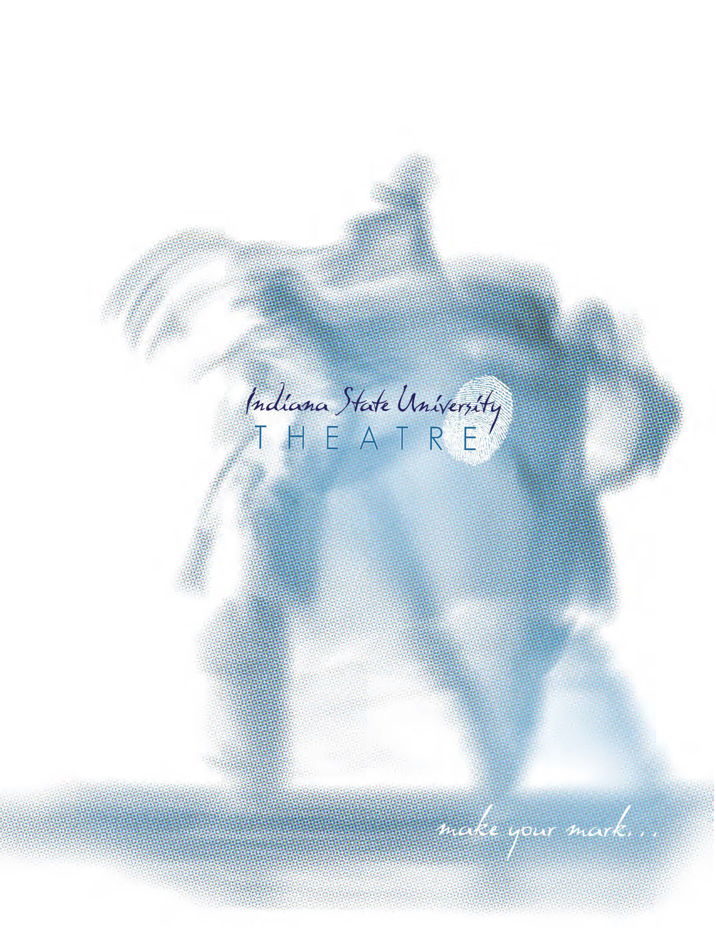 A blue-tinted Lizard sculpture on a pedestal with overlay text for Indiana State University Theatre, and the tagline "make your mark..."