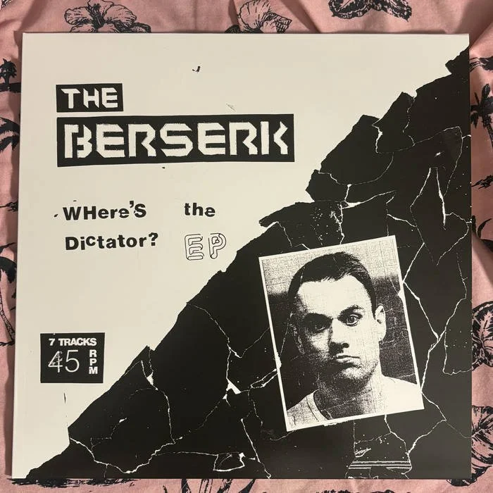 The Berserk - Where's the Dictator EP