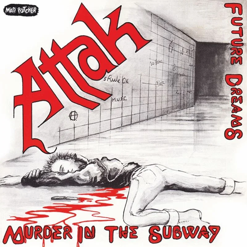 Attak - Murder in the Subway/Future Dreams