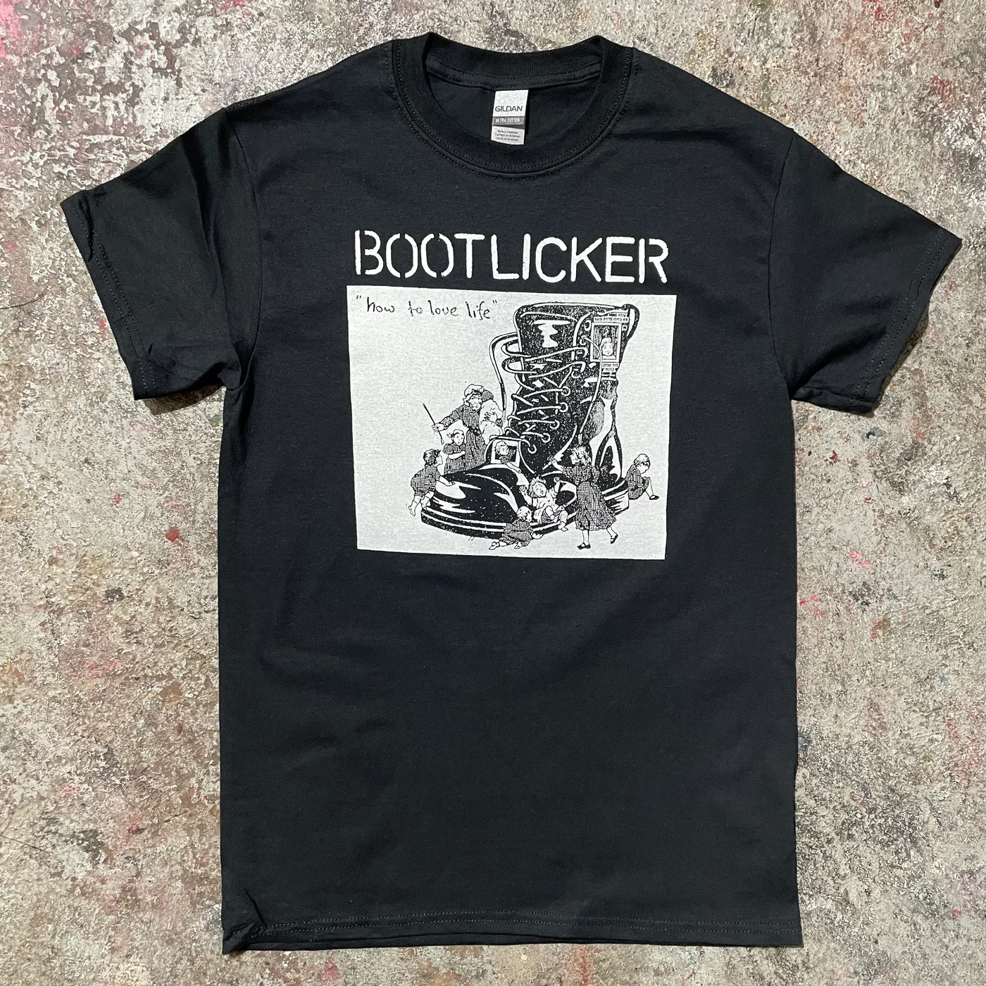 Bootlicker "How to Love Life" T-Shirt